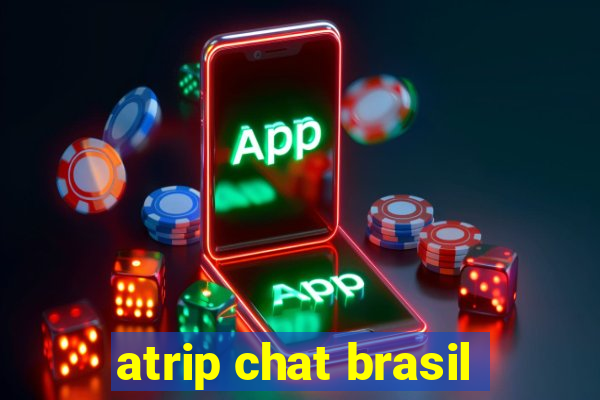 atrip chat brasil